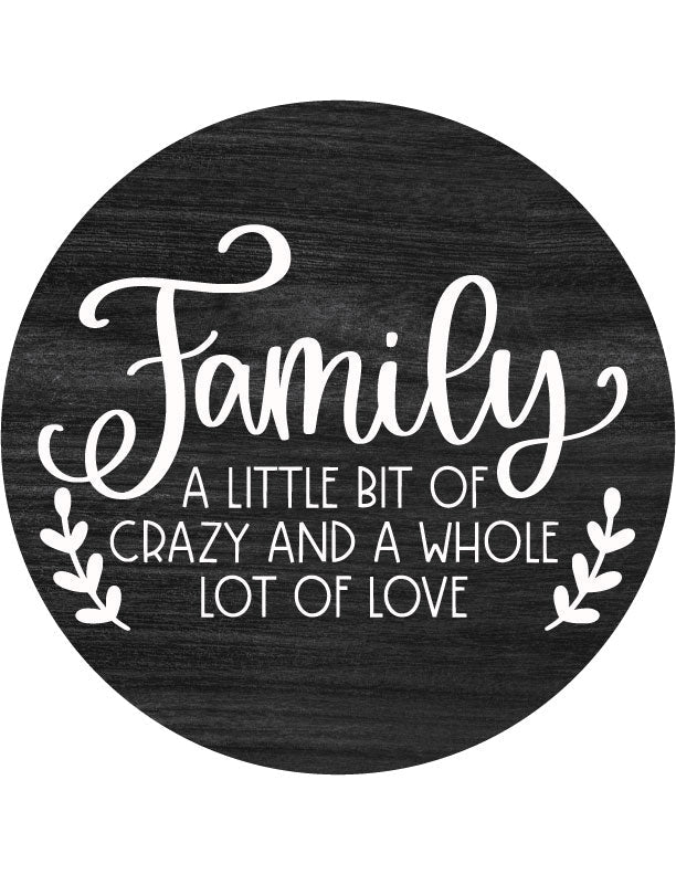 Crazy Family Front Door Décor – Fun, Loving Family Quote Sign for Your Home - Image 2