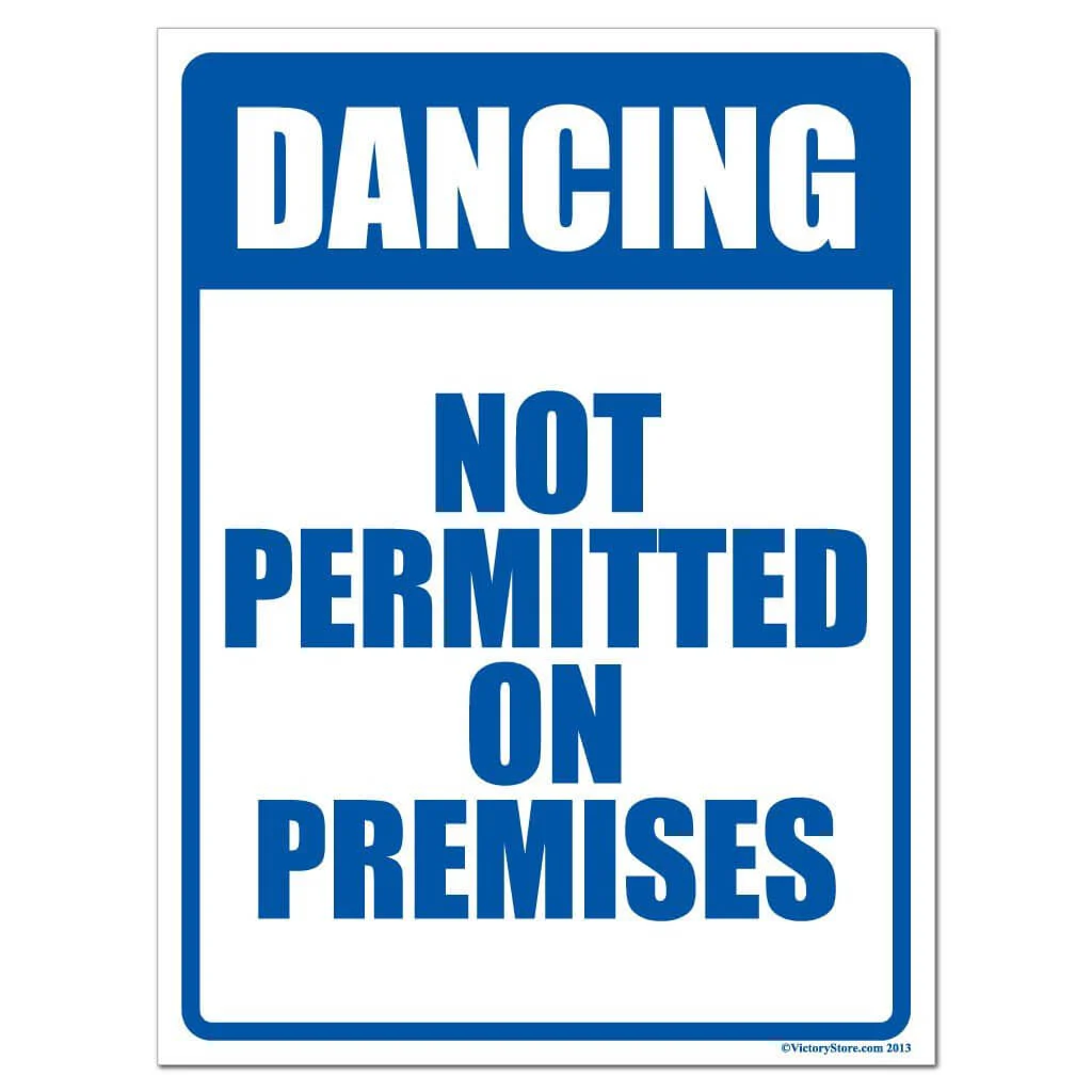Dancing Not Permitted on Premises Sign or Sticker - Image 2