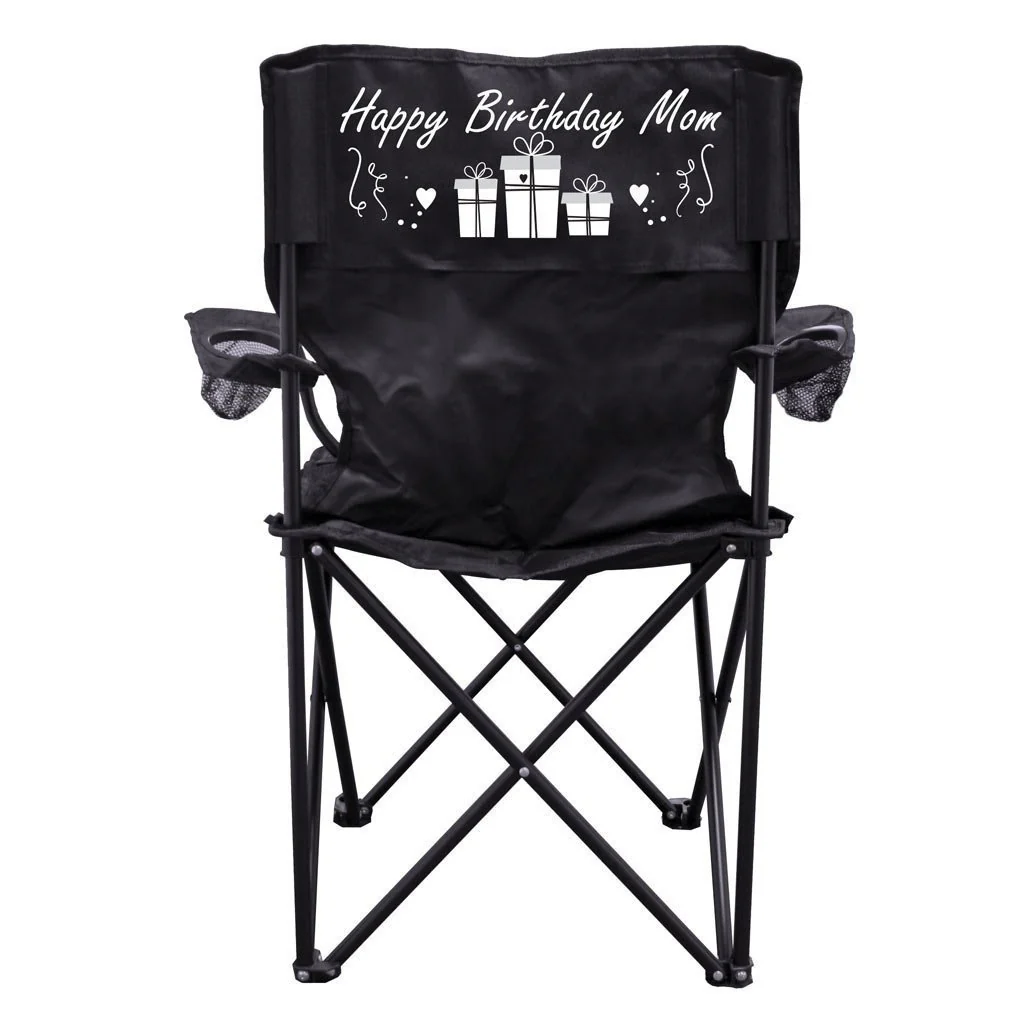 Happy Birthday Mom Camping Chair