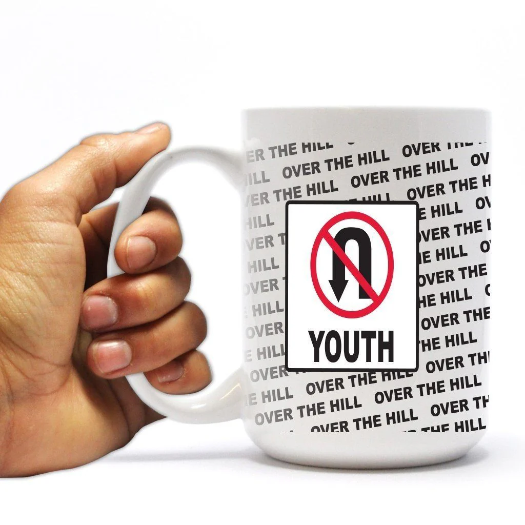Lost Youth Birthday Over the Hill 15 oz Coffee Mug