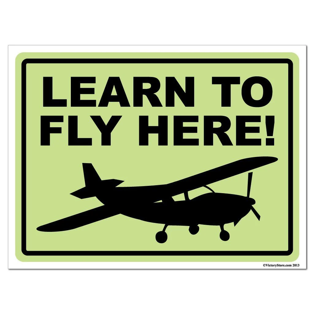 Learn to Fly Here Sign or Sticker - #2 - Image 2