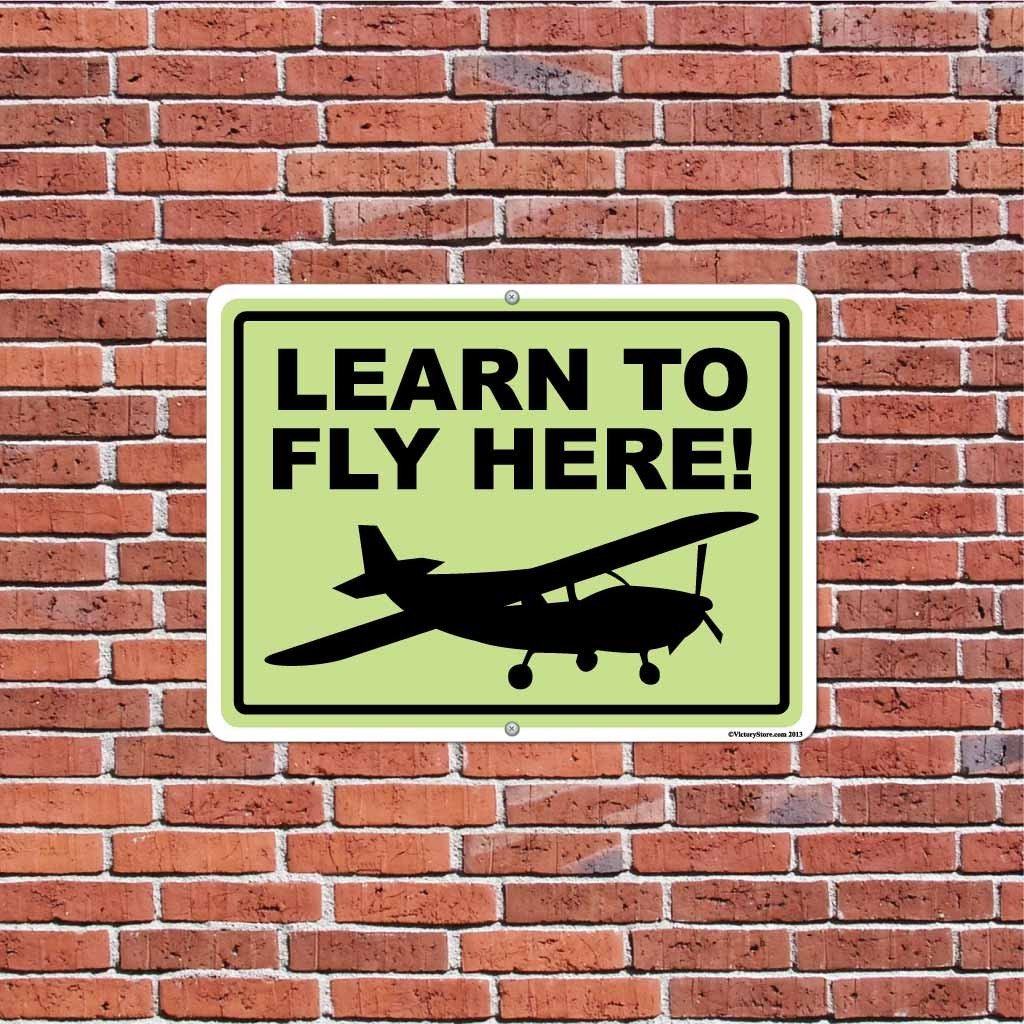 Learn to Fly Here Sign or Sticker - #2 - Image 4