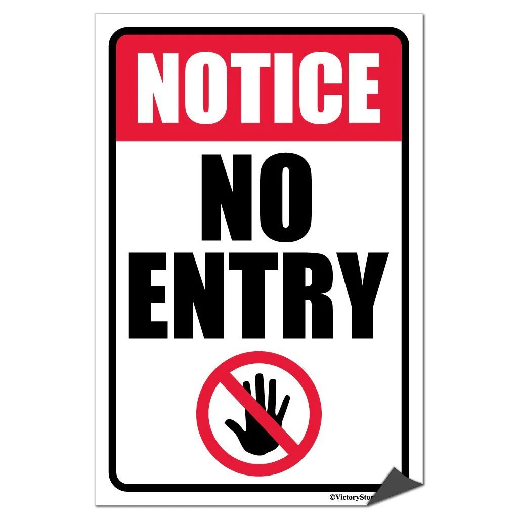 No Entry Notice Sign or Sticker - Image 5