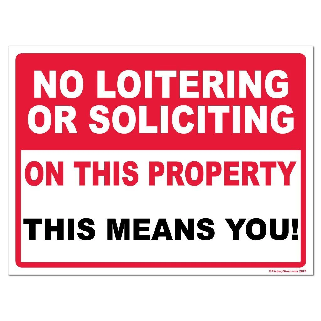 No Loitering or Soliciting On This Property This Means You Sign or Sticker - Image 2