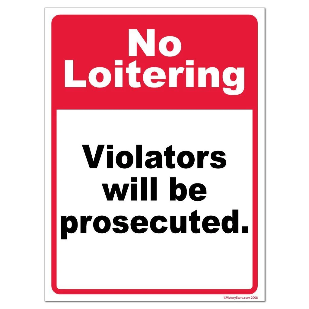No Loitering Violators will be Prosecuted Sign or Sticker - Image 2