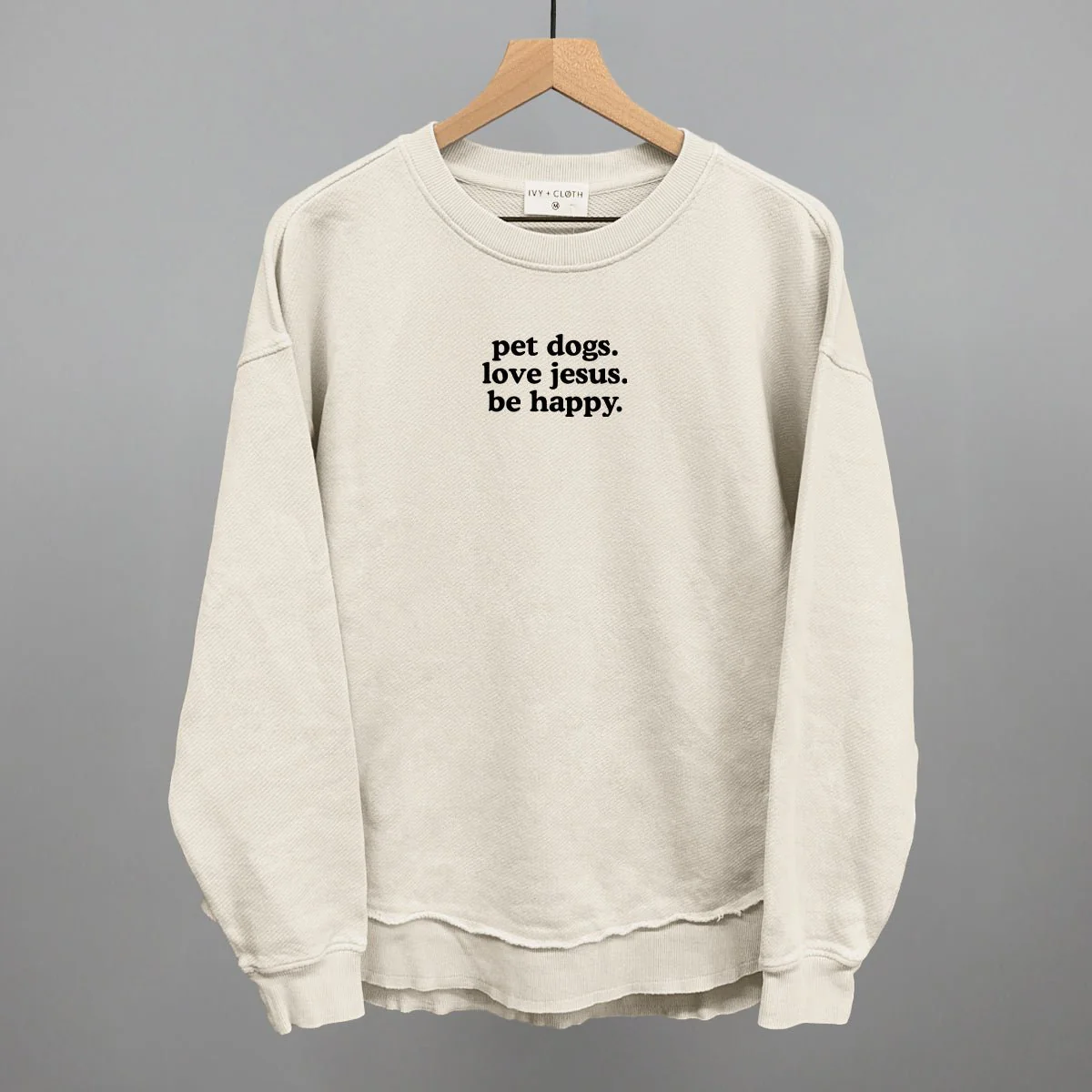 Pet Dogs, Love Jesus, Be Happy Sweatshirt - Image 7