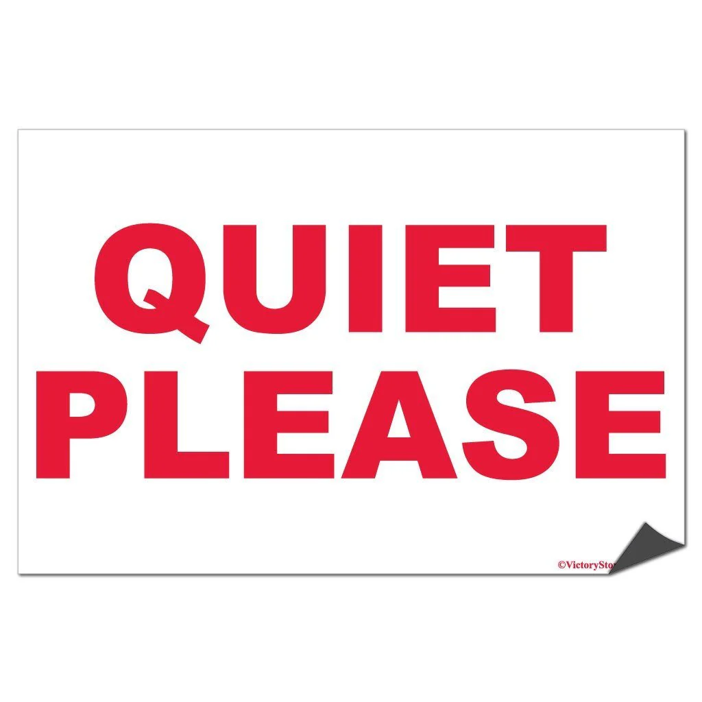 Quiet Please Sign or Sticker - Image 6
