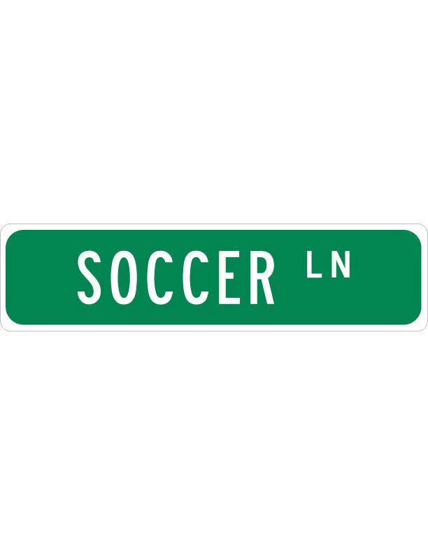 Custom Soccer Street Sign – Aluminum Sports Sign for Soccer Fans, Man Cave, or Game Room - Image 3