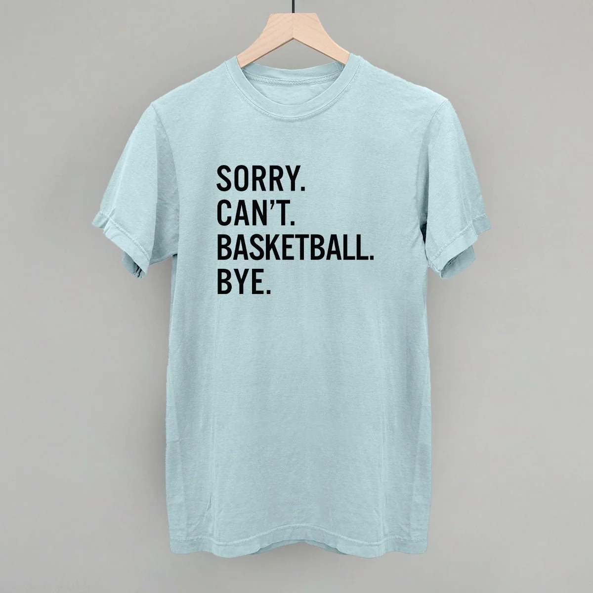 Sorry Can't Basketball Bye - Image 10