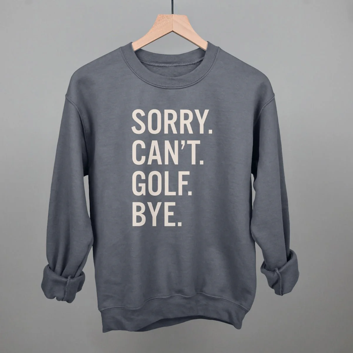 Sorry Can't Golf Bye T-shirt - Image 13