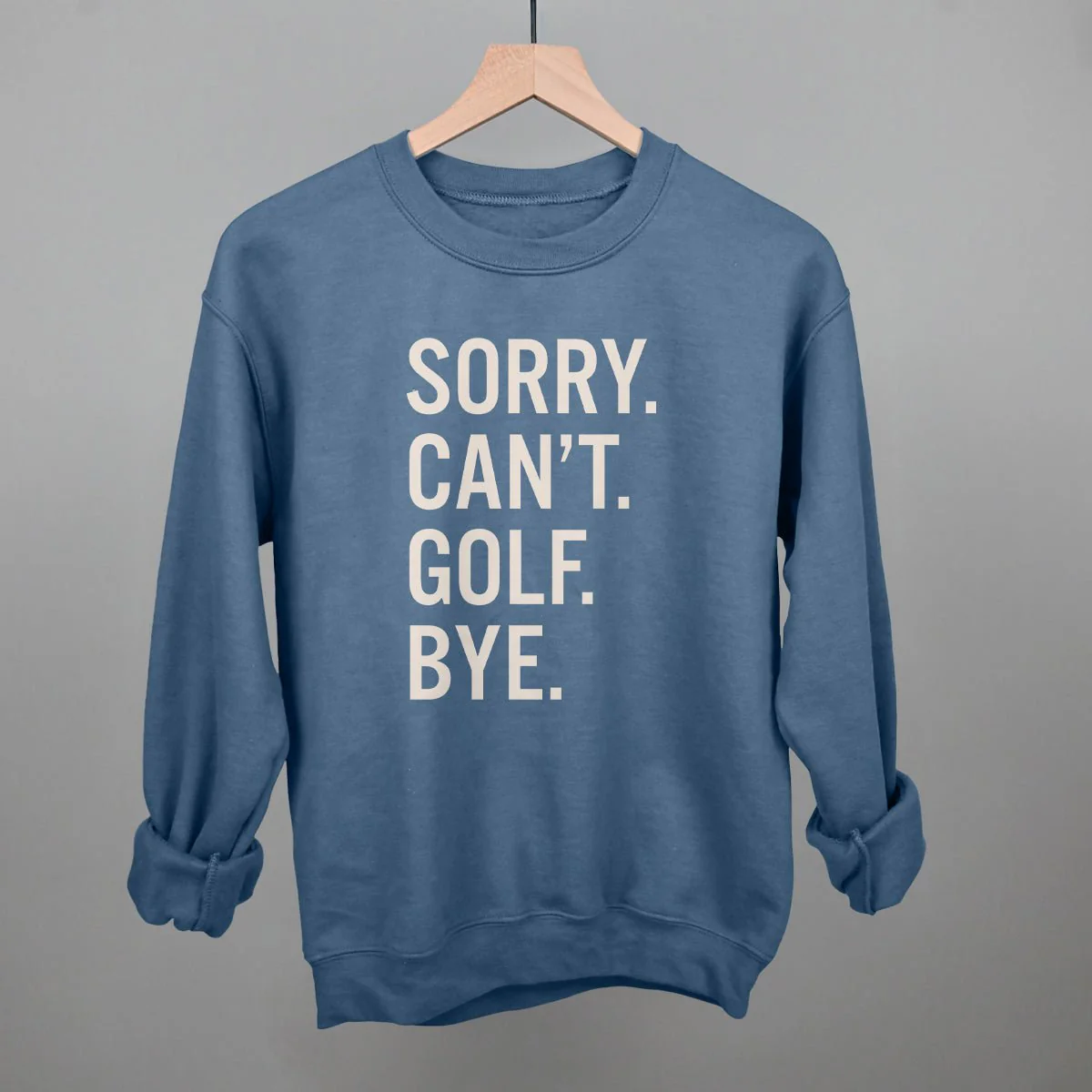 Sorry Can't Golf Bye T-shirt - Image 14