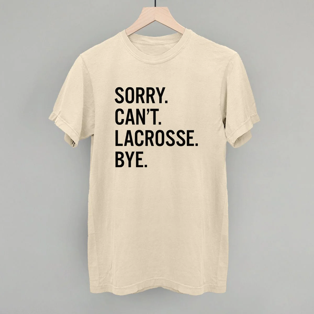 Sorry Can't Lacrosse Bye Sweatshirt - Image 11