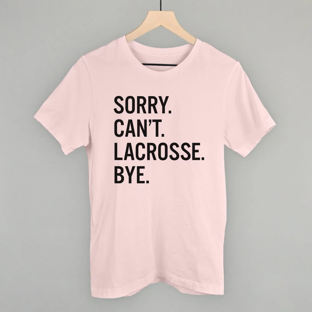Sorry Can't Lacrosse Bye Sweatshirt - Image 8