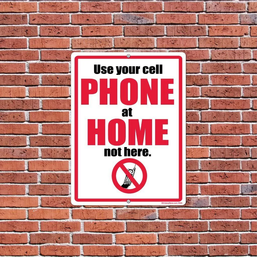 Use Your Cell Phone at Home Not Here Sign or Sticker - Image 4