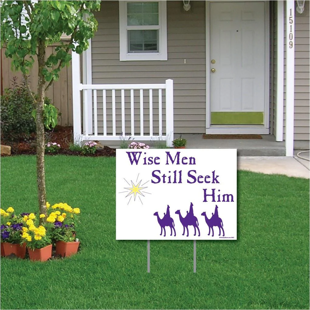 Wise Men Still Seek Him Christmas Yard Sign | Pair of EZ Stakes Included